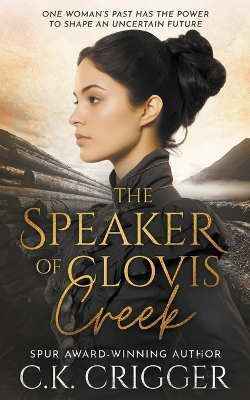 Book cover for The Speaker of Clovis Creek