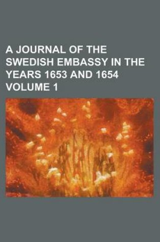 Cover of A Journal of the Swedish Embassy in the Years 1653 and 1654 Volume 1