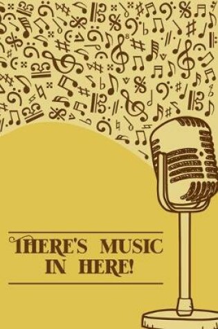 Cover of There's Music in Here