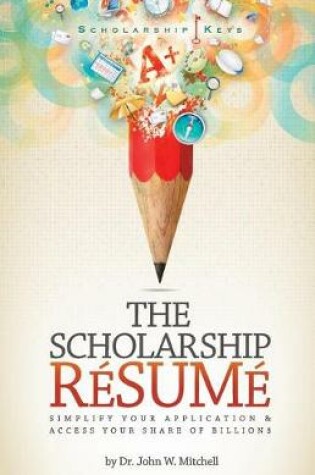 Cover of The Scholarship Resume