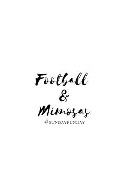 Book cover for Football & Mimosas Sunday Funday