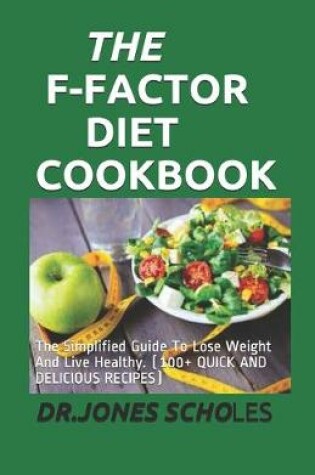 Cover of The F-Factor Diet Cookbook