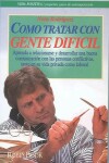 Book cover for Como Tratar Con Gente Dificil