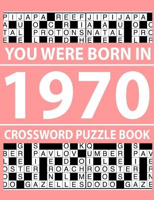 Cover of Crossword Puzzle Book-You Were Born In 1970