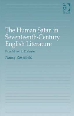 Book cover for The Human Satan in Seventeenth-Century English Literature