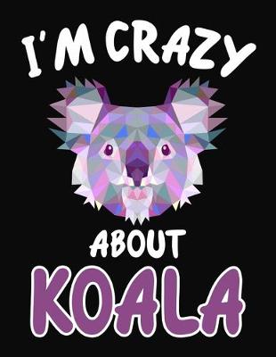 Book cover for I'm Crazy About Koala