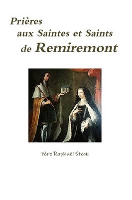 Book cover for Prieres Aux Saintes Et Saints De Remiremont