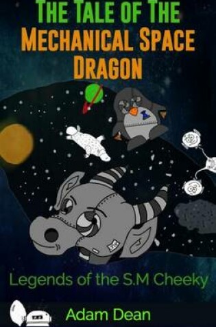 Cover of The Tale of the Mechanical Space Dragon