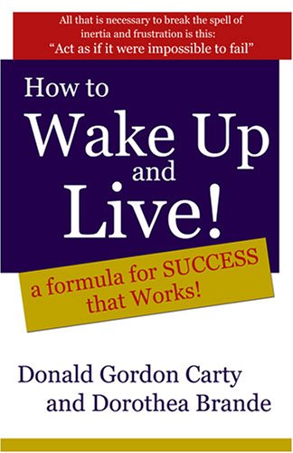Book cover for How to Wake Up and Live: A Formula for Success That Works