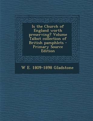 Book cover for Is the Church of England Worth Preserving? Volume Talbot Collection of British Pamphlets