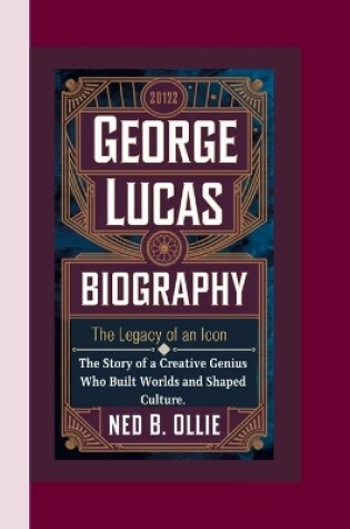 Cover of George Lucas Biography