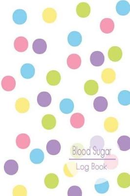 Book cover for Blood Sugar Log Book