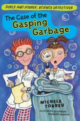 Cover of The Case of the Gasping Garbage