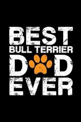 Cover of Best Bull Terrier dad ever