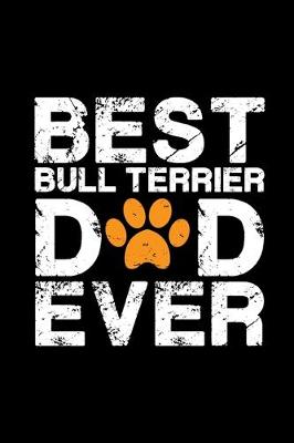 Book cover for Best Bull Terrier dad ever