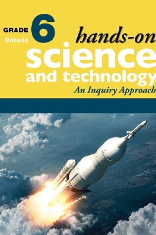 Cover of Hands-On Science and Technology for Ontario, Grade 6