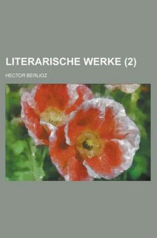 Cover of Literarische Werke (2)