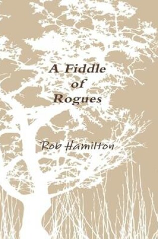 Cover of A Fiddle of Rogues