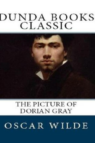 Cover of The Picture of Dorian Gray (Dunda Books Classic)