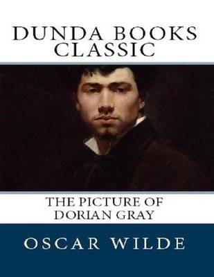 Book cover for The Picture of Dorian Gray (Dunda Books Classic)