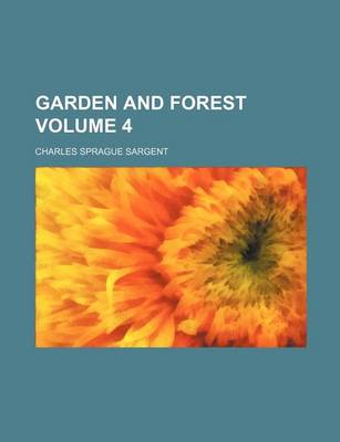 Book cover for Garden and Forest Volume 4