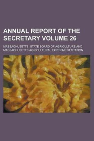 Cover of Annual Report of the Secretary Volume 26
