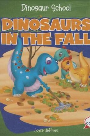 Cover of Dinosaurs in the Fall