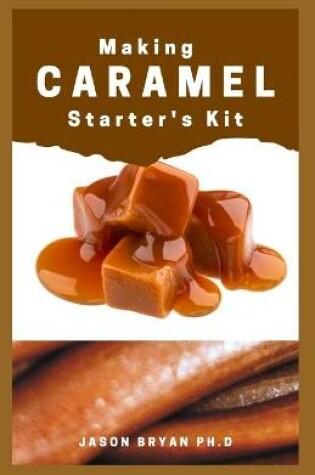 Cover of Making Caramel Starter's Kit