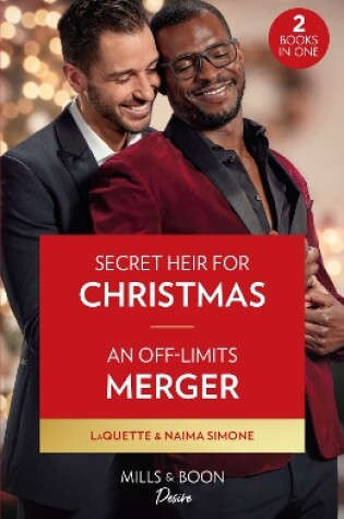 Cover of Secret Heir For Christmas / An Off-Limits Merger