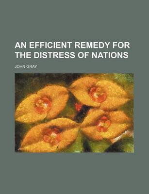 Book cover for An Efficient Remedy for the Distress of Nations