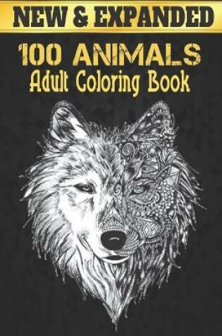 Cover of New 100 Animals Adult Coloring Book