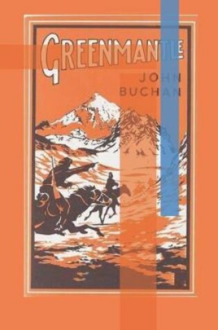 Cover of Greenmantle Annotated and Illustrated Edition by John Buchan