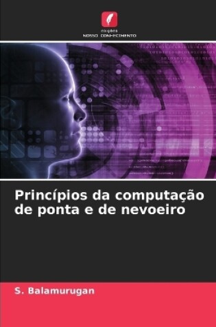 Cover of Princípios da computação de ponta e de nevoeiro