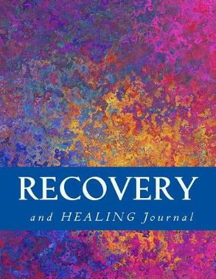 Book cover for Recovery and Healing Journal