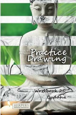 Cover of Practice Drawing - Workbook 25