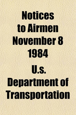 Book cover for Notices to Airmen November 8 1984