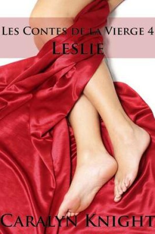 Cover of Les Contes de La Vierge 4: Leslie