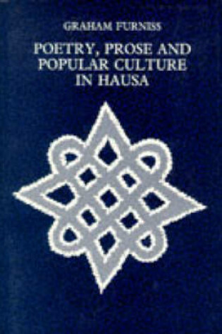 Cover of Poetry, Prose and Popular Culture in Hausa