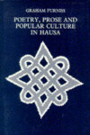 Book cover for Poetry, Prose and Popular Culture in Hausa