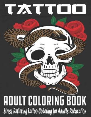 Book cover for Tattoo Adult Coloring Book