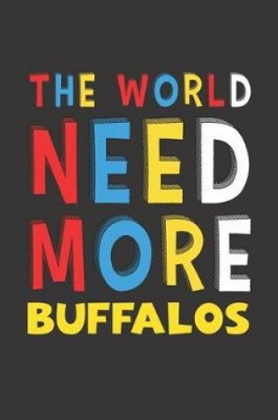 Cover of The World Need More Buffalos