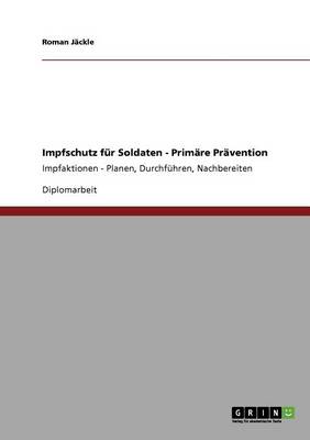 Cover of Impfschutz fur Soldaten - Primare Pravention