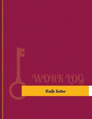 Cover of Knife Setter Work Log