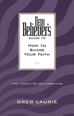 Book cover for New Believer's Guide to How to Share Your Faith