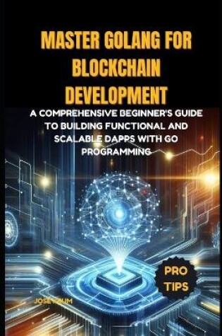 Cover of Master Golang for Blockchain Development