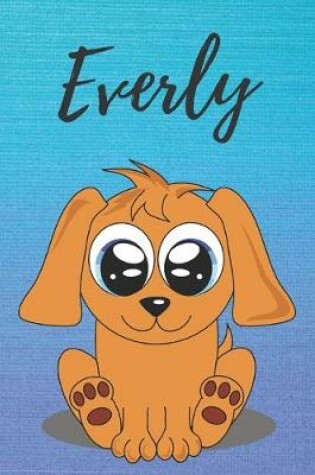 Cover of Everly dog coloring book / notebook / journal / diary