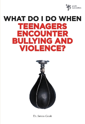 Book cover for What Do I Do When Teenagers Encounter Bullying and Violence?