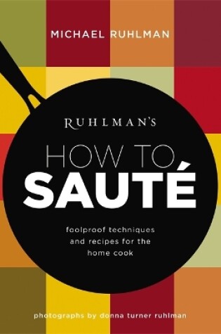 Cover of Ruhlman's How to Saute