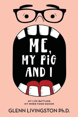 Book cover for Me, My Pig, and I