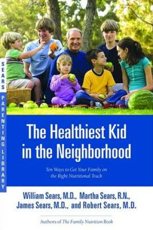 Cover of The Healthiest Kid in the Neighborhood